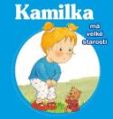 Kniha: Kamilka má velké starosti