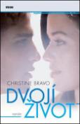 Kniha: Dvojí život - Christine Bravo