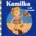 Kniha: Kamilka a její kamarádi