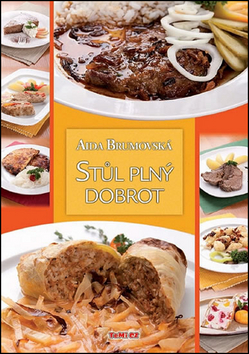 Kniha: Stůl plný dobrot - Brumovská Aida