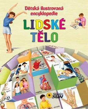Kniha: Dětská ilustrovaná encyklopedie Lidské tělo