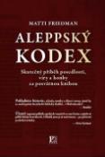 Kniha: Aleppský kodex - Matti Friedman