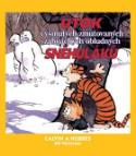 Kniha: Calvin a Hobbes Útok vyšinutých zmutovaných zabijáckých obludných sněhuláků - Bill Watterson