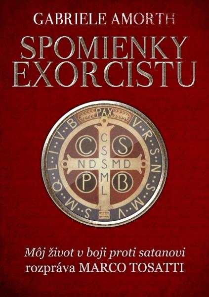 Kniha: Spomienky Exorcistu - Môj život v boji proti satanovi - Gabriele Amorth