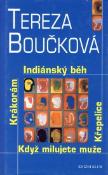 Kniha: Indiánský běh Křepelice Když milujete muže - Krákorám - Tereza Boučková