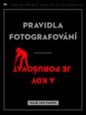 Kniha: Pravidla fotografování - a kdy je porušovat - Haje Jan Kamps
