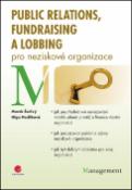 Kniha: Public relations, fundraising a lobbing pro neziskové organizace - Marek Šedivý, Olga Medlíková