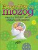 Kniha: Precvičte si mozog - Ako si v každom veku udržať sviežu pamäť