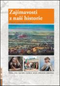 Kniha: Zajímavosti z naší historie - Události a osobnosti našich zemí - Petr Dvořáček