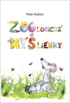 Kniha: ZOOlogické MYŠlienky - Peter Kubica