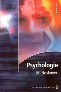 Kniha: Psychologie - 2 - Jiří Hoskovec
