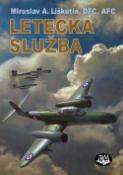 Kniha: Letecká služba - Miroslav A. Liškutín