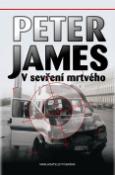 Kniha: V sevření mrtvého - Peter James