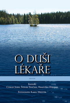 Kniha: O duši lékaře - Štěpán Svačina