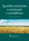 Kniha: Specifika účetnictví a oceňování v zemědělství