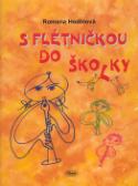 Kniha: S flétničkou do školky - Romana Hodinová