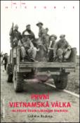 Kniha: První vietnamská válka - Ladislav Kudrna