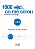 Kniha: 1000 věcí, co mě serou, Vol. 2 - ... one hate is never enough ... - Achjo Bitch; Attila, Bič Boží