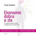 Médium CD: Ekonomie dobra a zla - Po stopách lidského tázání od Gilgameše po finanční krizi - Tomáš Sedláček