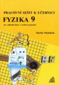 Kniha: Pracovní sešit k učebnici Fyzika 9 - Pro základní školy a víceletá gmynázia