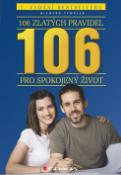 Kniha: 106 zlatých pravidel pro spokojený život - 2. vydání bestselleru - Richard Templar