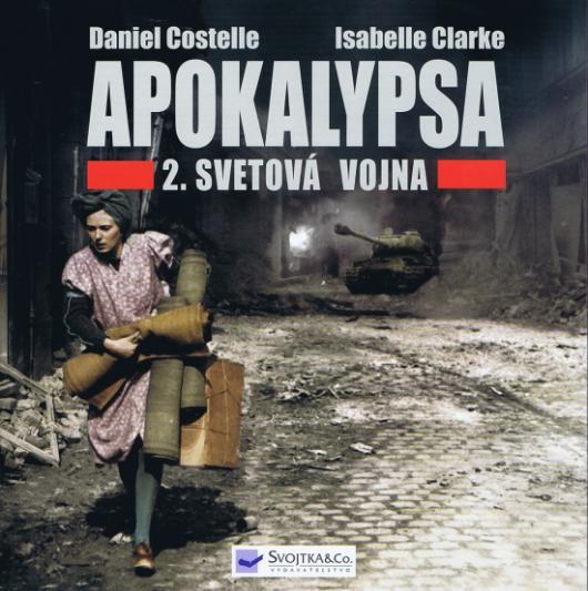 Kniha Apokalypsa - 2.Svetová vojna | kníhkupectvo Literama.sk