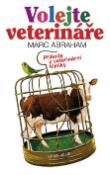 Kniha: Volejte veterináře - Marc Abrahams