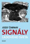 Kniha: Signály ľadového sveta - Jozef Žarnay