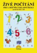 Kniha: Živé počítání pro 1. ročník základní školy Pracovní sešit 1. díl
