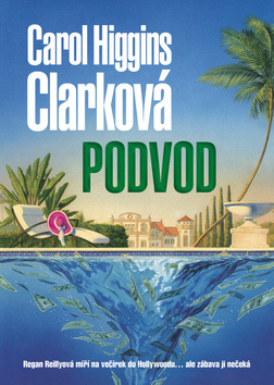 Kniha: Podvod - Carol Higgins Clarková
