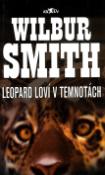 Kniha: Leopard loví v temnotách - Wilbur Smith