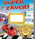 Kniha: Super závod - Knížka se závodní dráhou