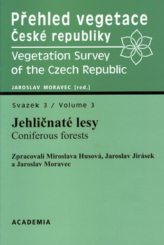 Kniha: Přehled vegetace České republiky Svazek 3 - Jehličnaté lesy - Jaroslav Moravec