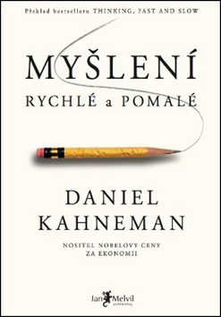 Kniha: Myšlení rychlé a pomalé - Daniel Kahneman