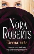 Kniha: Čierna ruža - Záhrada 2 - Nora Robertsová
