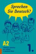 Kniha: Sprechen Sie Deutsch? 1. A2 - Učebnice němčiny pro střední a jazykové školy - Doris Dusilová, neuvedené, Richard Fischer, Vladimíra Kolocová, Lucie Brožíková