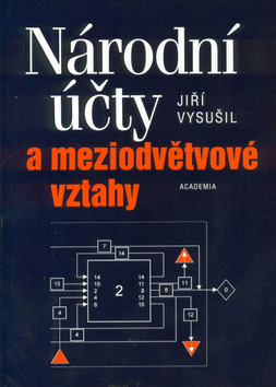 Kniha: Národní účty a meziodvětvové vztahy - Jiří Vysušil