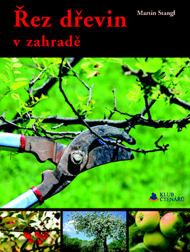 Kniha: Řez dřevin v zahradě - Martin Stangl