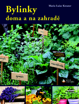Kniha: Bylinky doma a na zahradě - Marie-Luise Kreuter