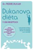 Kniha: Dukanova diéta v 350 receptoch - Pierre Dukan