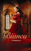 Kniha: Bianca - Bertrice Smallová