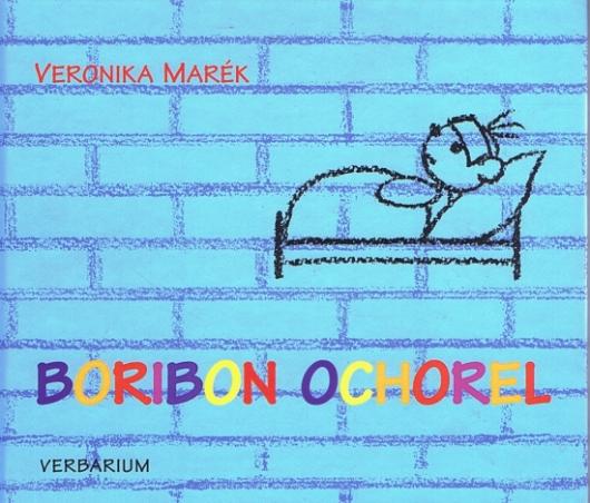 Kniha: Boribon ochorel - Veronika Marék