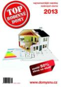 Kniha: TOP Rodinné domy - nejrozmanitější nabídka rodinných domů 2013