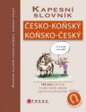 Kniha: Kapesní slovník česko-koňský, koňsko-český - 160 slov,k která se musíte naučit, abyste plynně hovořili koňskou řečí - Emilie Gillett