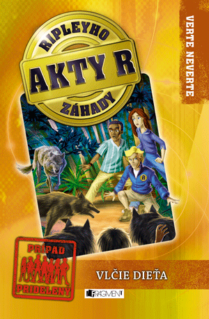 Kniha: Vlčie dieťa - Akty R: Ripleyho záhady 3 - Dynamo Limited