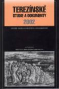 Kniha: Terezínské studie a dokumenty 2002 - Jaroslava Milotová, Eva Lorencová