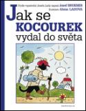 Kniha: Jak se kocourek vydal do světa - Josef Brukner, Alena Ladová