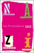 Kniha: Nazí - Iva Procházková