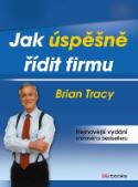 Kniha: Jak úspěšně řídit firmu - Brian Tracy