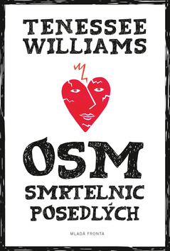 Kniha: Osm smrtelnic posedlých - Tennessee Williams